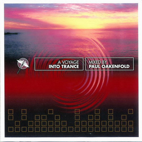 (image for) Paul Oakenfold - A Voyage Into Trance